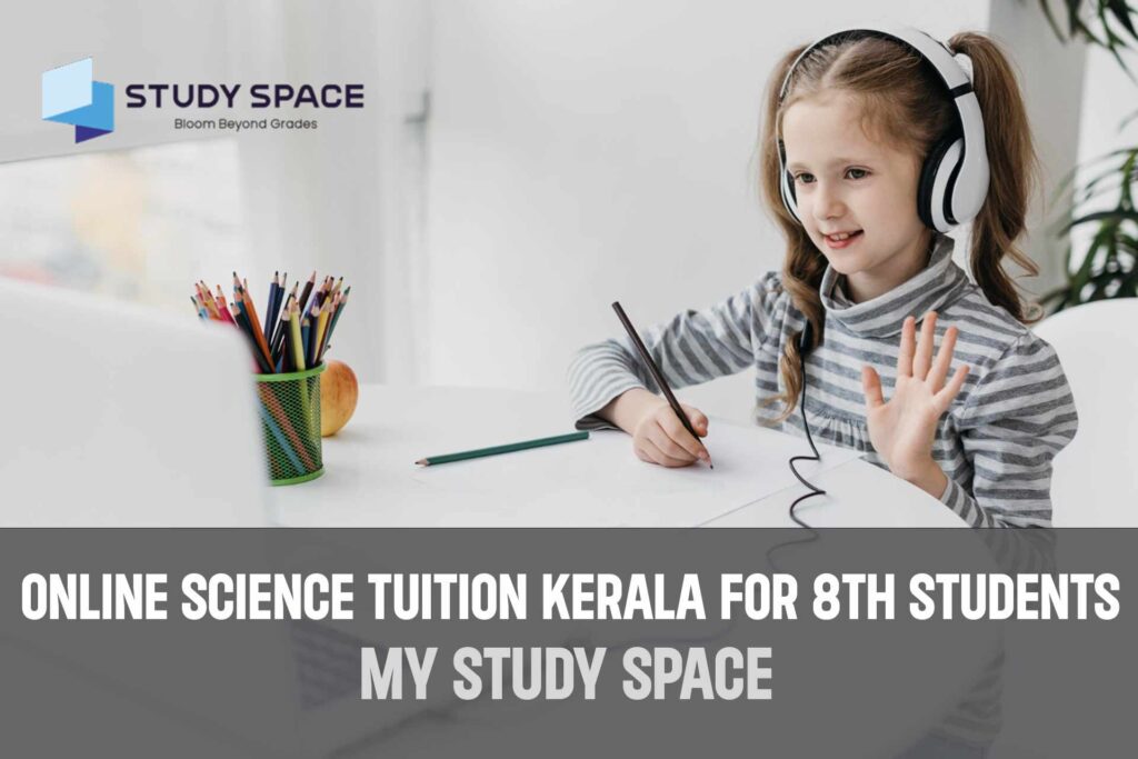 Online Science Tuition Kerala for 8th Students - My Study Space